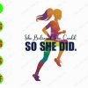 s6159 01 She Believed She Could So She Did svg, dxf,eps,png, Digital Download