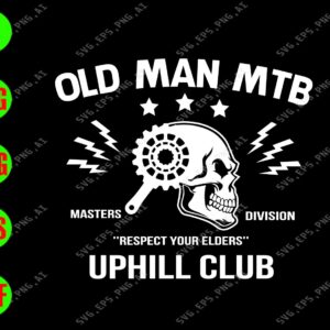 s6440 01 Old Man MTB Masters Division "Respect Your Elders Uphill Club svg, dxf,eps,png, Digital Download