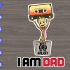 s6484 scaled I Am Dad svg,Groot svg, dxf,eps,png, Digital Download