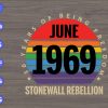 s6526 scaled Years Of Being Freedom Stonewall Rebellion svg, dxf,eps,png, Digital Download