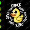 s6832 01 Quack Quack Quack Quack svg,Ducks svg, dxf,eps,png, Digital Download