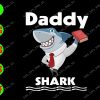 s6901 01 Daddy Shark Doo doo Doo svg, dxf,eps,png, Digital Download
