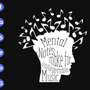 s6929 scaled Mental Notes Make For Unforgettable Music svg, dxf,eps,png, Digital Download