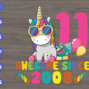s6934 scaled 11th Birthday Unicorn svg, Awesome Since 2008 dxf,eps,png, Digital Download