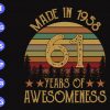 s8188 scaled Make in 1958 61 years of awesomeness svg, dxf,eps,png, Digital Download