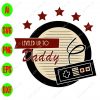 s8244 01 scaled Leveled up to daddy svg, dxf,eps,png, Digital Download