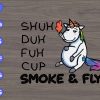 s8333 scaled Shuh duh fuh cup smoke & fly svg, dxf,eps,png, Digital Download