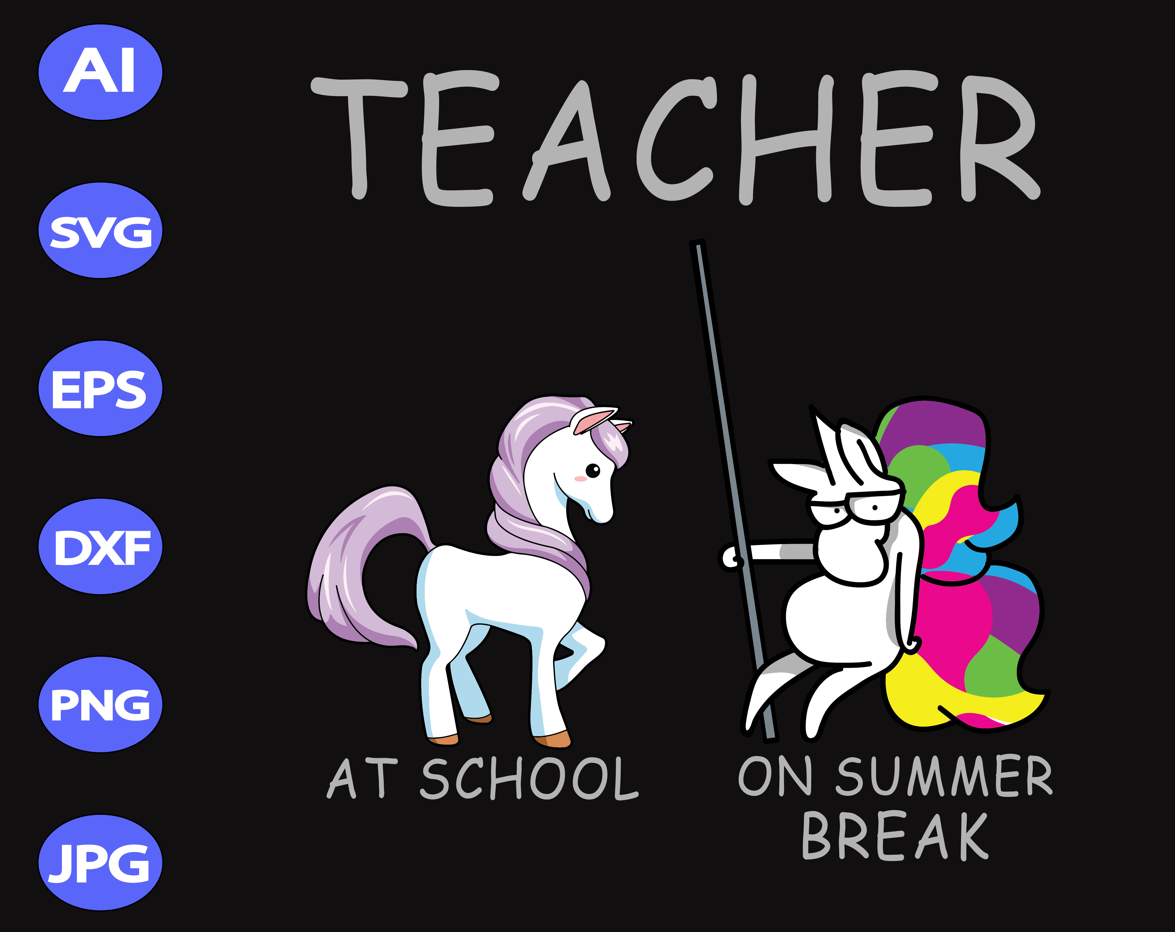 Download Teacher At Shool On Summer Break Svg Dxf Eps Png Digital Download Designbtf Com