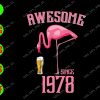s8402 01 Awesome since 1978 svg, dxf,eps,png, Digital Download