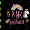 s8403 01 Pink vibes svg, dxf,eps,png, Digital Download