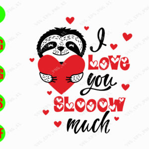 s8456 01 I love you slooow much svg, dxf,eps,png, Digital Download