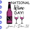 s8531 scaled National wine day jan.1 - dec.31 svg, dxf,eps,png, Digital Download