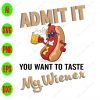 s8706 01 scaled Admit it you want to taste my wiener svg, dxf,eps,png, Digital Download