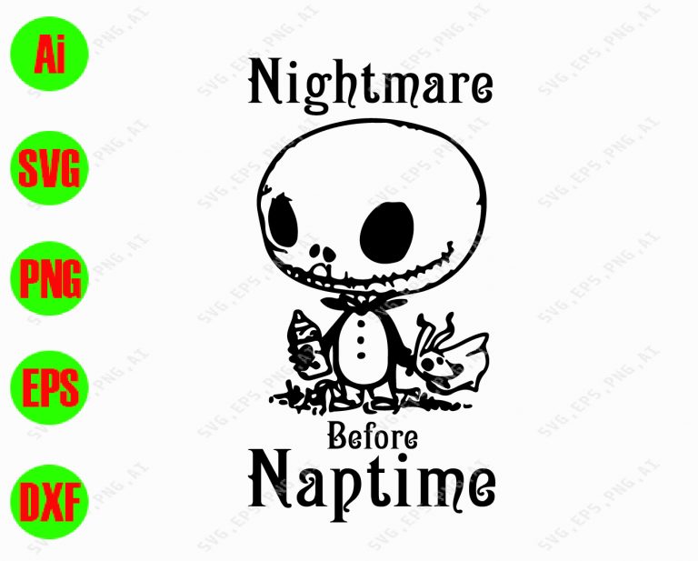 Nightmare before naptime svg, dxf,eps,png, Digital ...