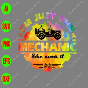 s8777 01 scaled I'm just the mechanic she owns it svg, dxf,eps,png, Digital Download