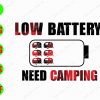 s8921 01 Low battery need camping svg, dxf,eps,png, Digital Download