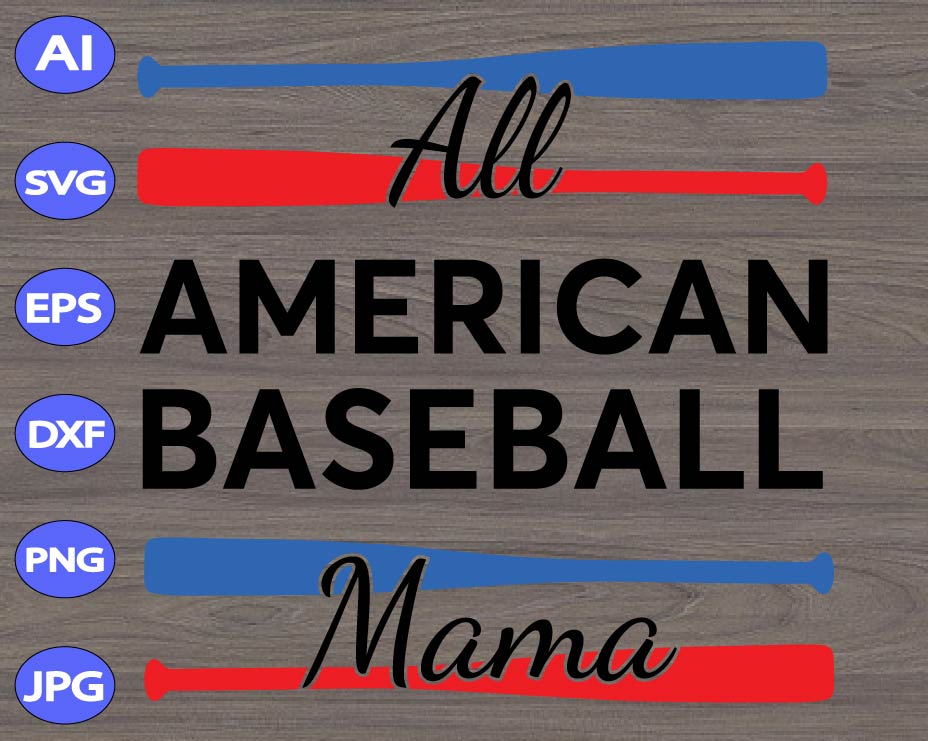 Download All american baseball mama svg, dxf,eps,png, Digital ...