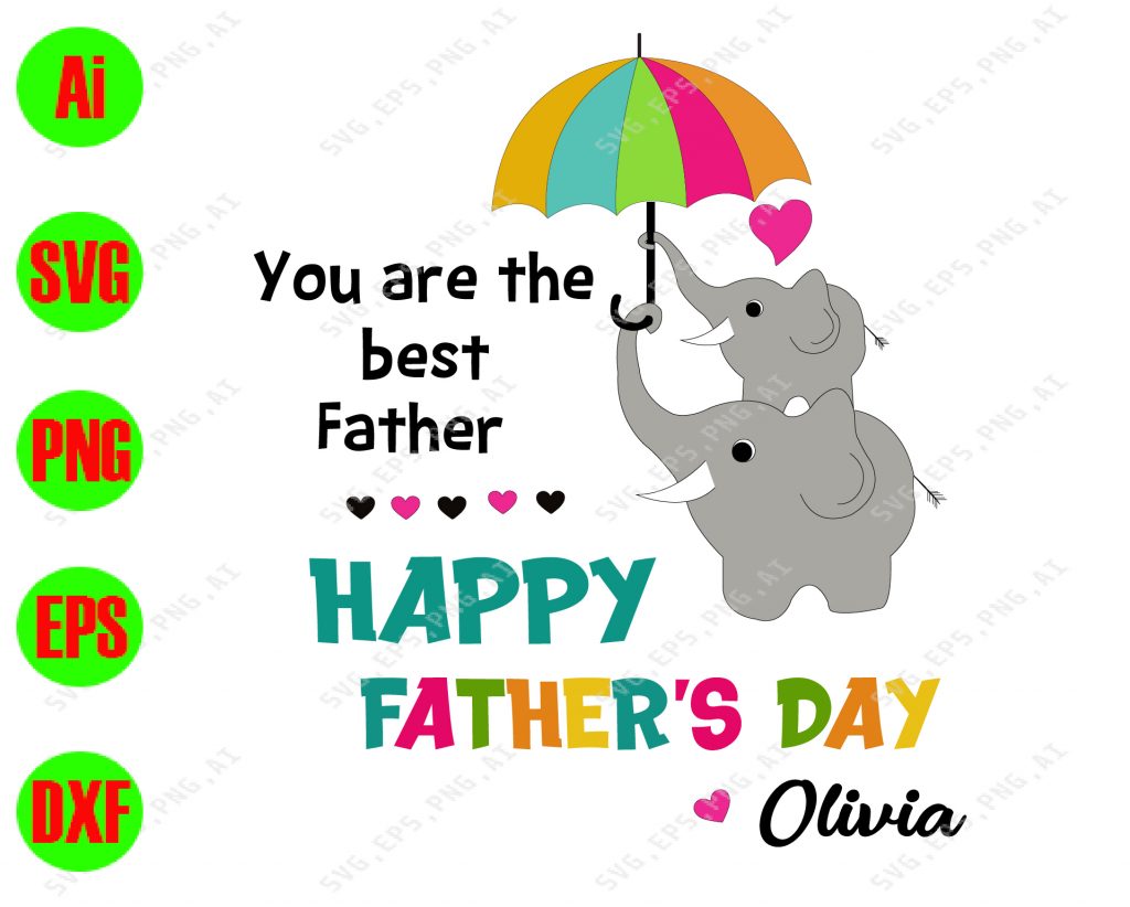 You are the best father, Happy Father’s Day svg, dxf,eps,png, Digital ...