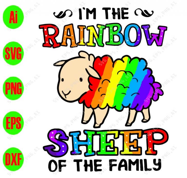 Download I'm the rainbow sheep of the family svg, dxf,eps,png, Digital Download - Designbtf.com