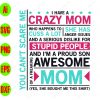 wtm 3 scaled You can't scare me I have a crazy mom who happens to cuss a lot she has anger issues and a serious dislike for stupid people svg, dxf,eps,png, Digital Download