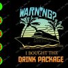WATERMARK 01 20 Warning? I bought the drink package svg, dxf,eps,png, Digital Download