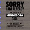 WTM 01 38 Sorry I am already taken by a minnesota girl svg, dxf,eps,png, Digital Download