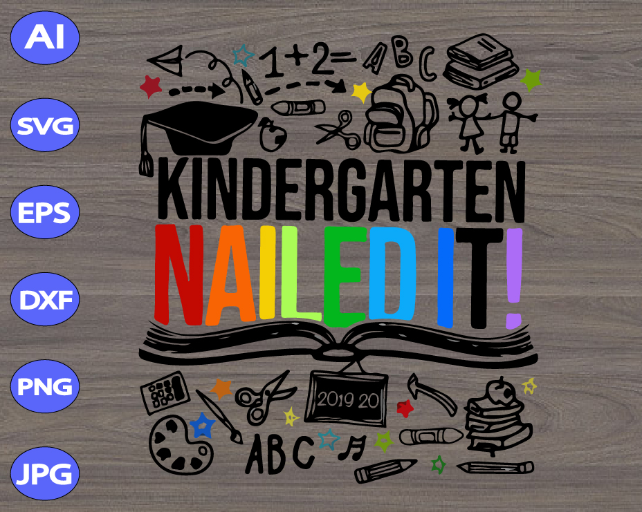 Download Kindergarten nailed it ! svg, dxf,eps,png, Digital Download - Designbtf.com