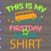 WTM 01 85 This is my firstday of shool shirt svg, dxf,eps,png, Digital Download