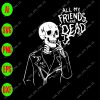 WTM 01 88 scaled All my friends are dead svg, dxf,eps,png, Digital Download