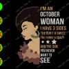 ss1000 01 I'm october woman I have 3 sides The quiet & sweet The funny crazy and the side you never want to see svg, dxf,eps,png, Digital Download