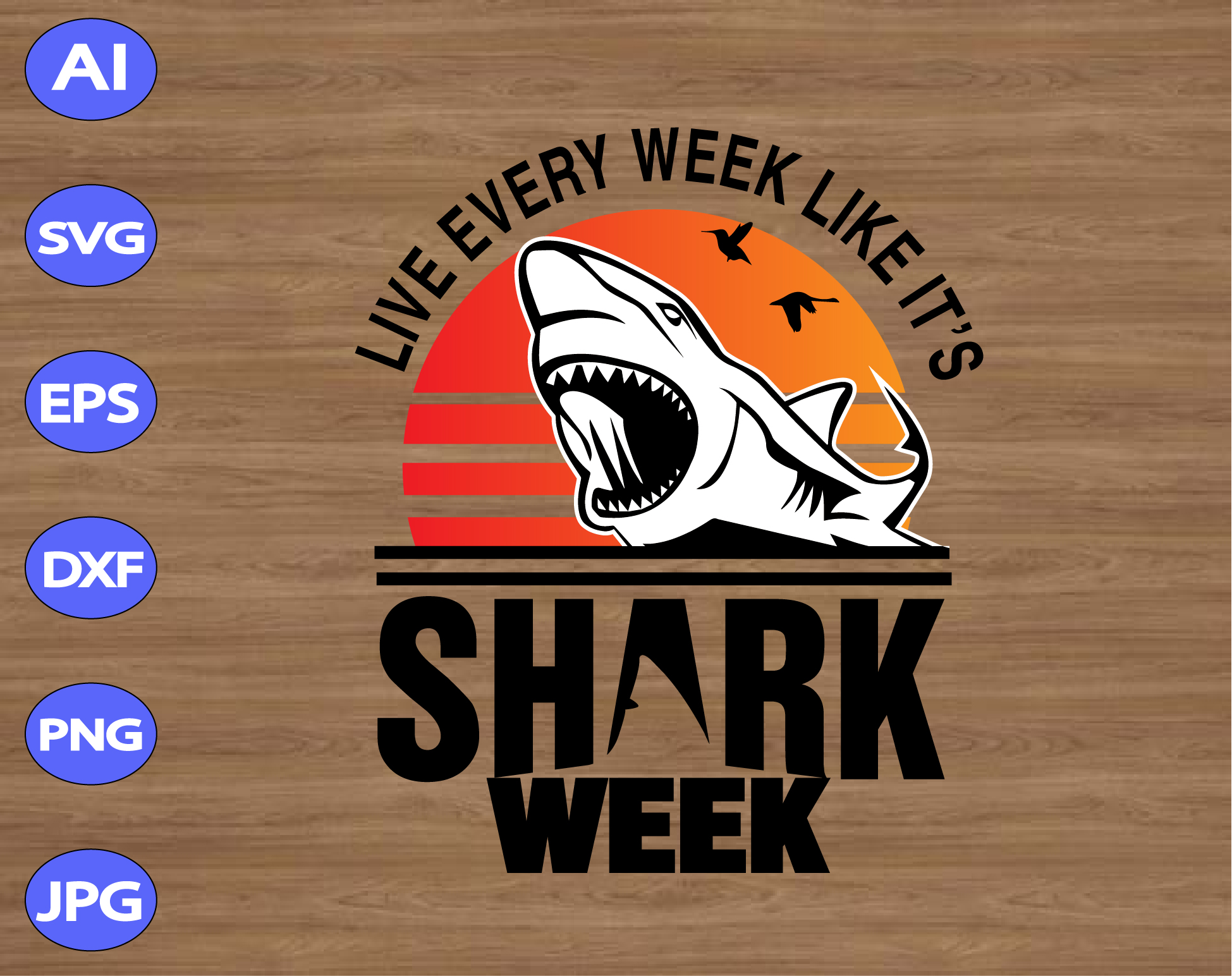 Download Live Every Week Like It S Shark Week Discovery Svg Dxf Eps Png Digital Download Designbtf Com