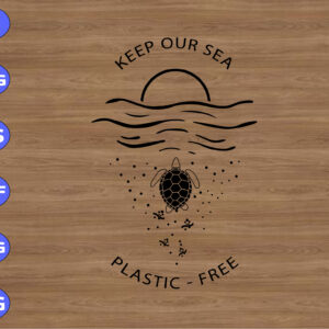 ss1032 01 Keep our sea plastic free svg, dxf,eps,png, Digital Download