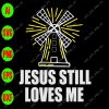ss1038 01 scaled Jesus still loves me svg, dxf,eps,png, Digital Download