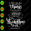 ss1043 01 scaled I can do all things throught christ who strengthens me philippians 4:13 svg, dxf,eps,png, Digital Download