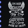 ss1063 scaled I'm not just a hair stylist I'm a big cup of wonderful covered in awesome sauce with a splash of sassy and dash of crazy svg, dxf,eps,png, Digital Download