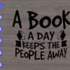 ss1066 1 scaled A book a day keeps the people away svg, dxf,eps,png, Digital Download