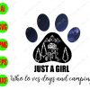 ss153 01 scaled Just a gorl who loves dogs and camping svg, dxf,eps,png, Digital Download