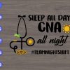 ss308 scaled Sleep all day CNA all night #teamnightshift svg, dxf,eps,png, Digital Download