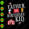 ss341 01 scaled Father of the birthday kid svg, dxf,eps,png, Digital Download