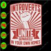 ss343 01 scaled Introverts unite seperately in your own homes svg, dxf,eps,png, Digital Download