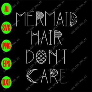 ss437 01 scaled Mermaid hair don't care svg, dxf,eps,png, Digital Download