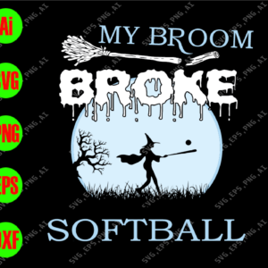 wtm 2 My broom broke so now I play softball svg, dxf,eps,png, Digital Download