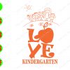 WATERMARK 01 30 Love kindergarten svg, dxf,eps,png, Digital Download