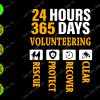 WATERMARK 01 31 24 hours 365 days volunteering rescue, protect, recover svg, dxf,eps,png, Digital Download