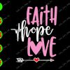 WATERMARK 01 7 Faith hope love svg, dxf,eps,png, Digital Download