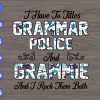 WTM 01 2 I have to tiles grammar police and grammie and I rock them both svg, dxf,eps,png, Digital Download