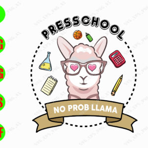 ss2054 01 Preschool no prob Llama svg, dxf,eps,png, Digital Download