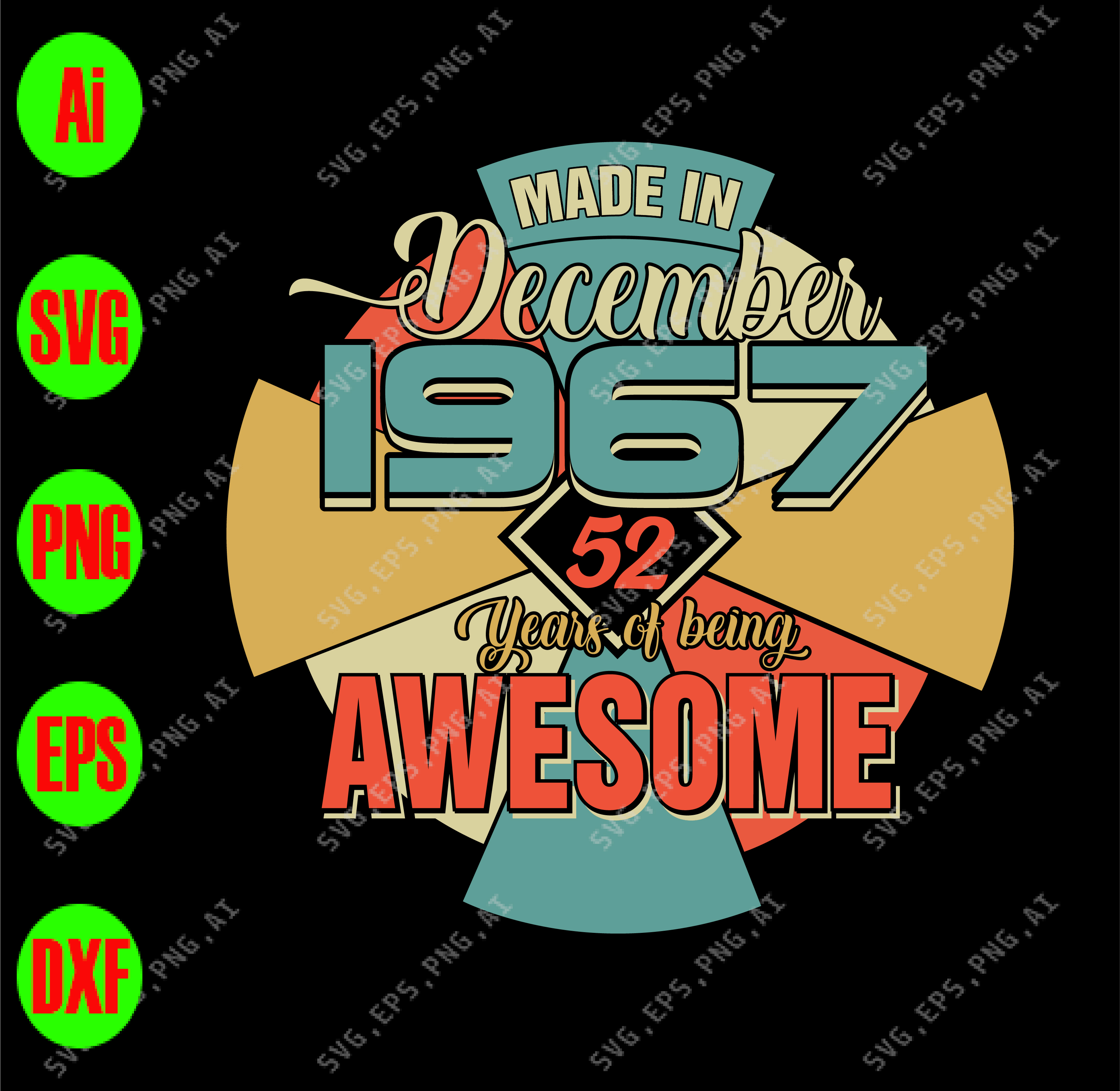 SVG and png file Funny Quotes svg Colorful 1967 and still a classic 1967 birthday svg Retro 1967 Vintage 1967 svg great for vinyl,