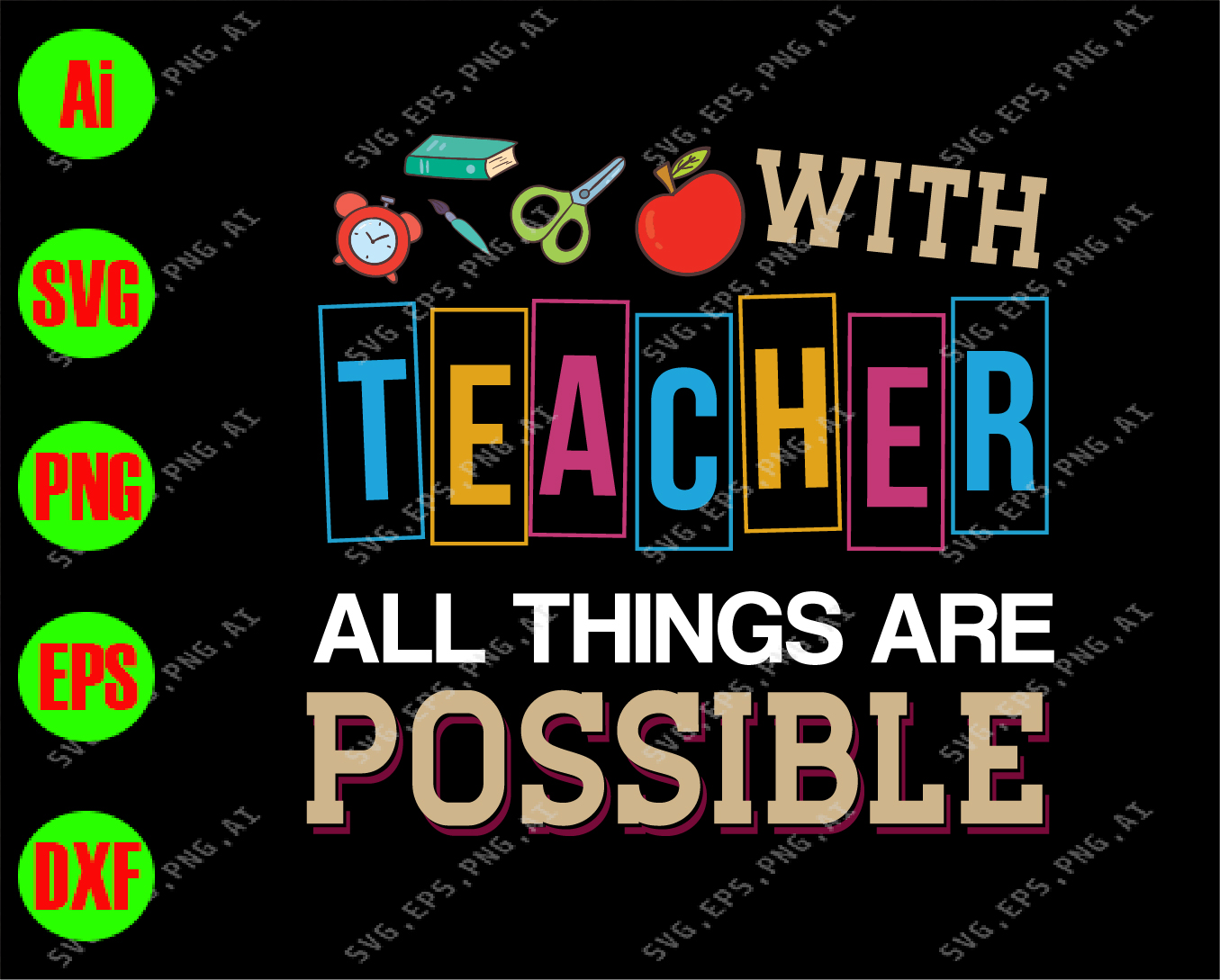 With teacher all things are possible svg, dxf,eps,png, Digital Download ...