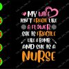 ss2200 01 My wife isn't fragile like a flower she is fragile like a bomb and she is a nurse svg, dxf,eps,png, Digital Download